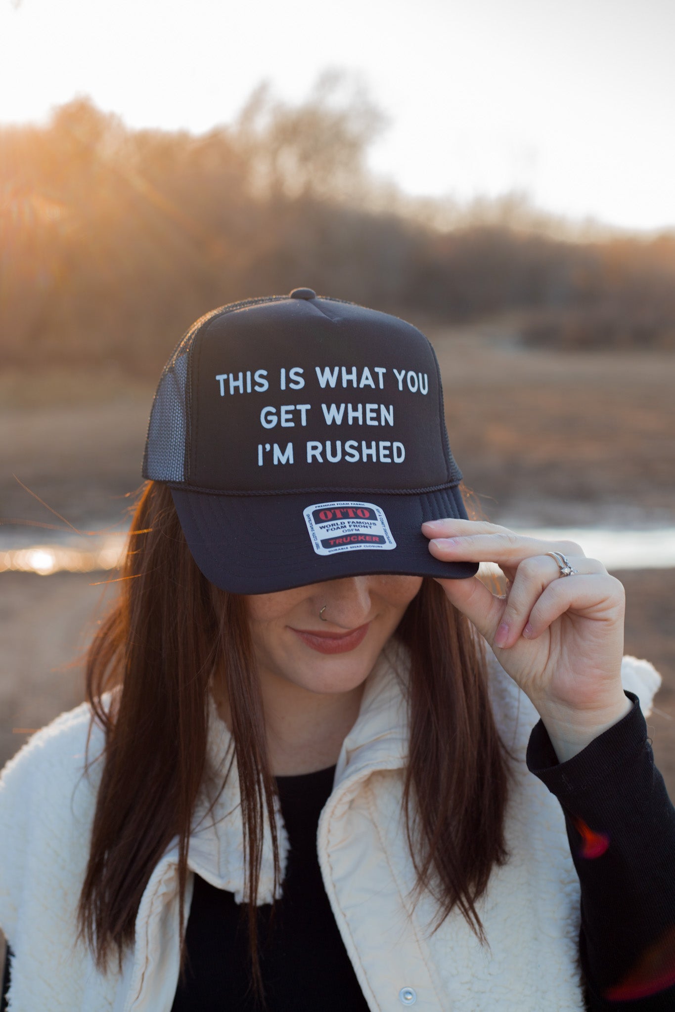 This is What you get when I'm Rushed Trucker Hat