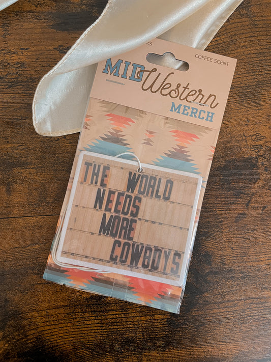 The World needs more Cowboys - Coffee Scent